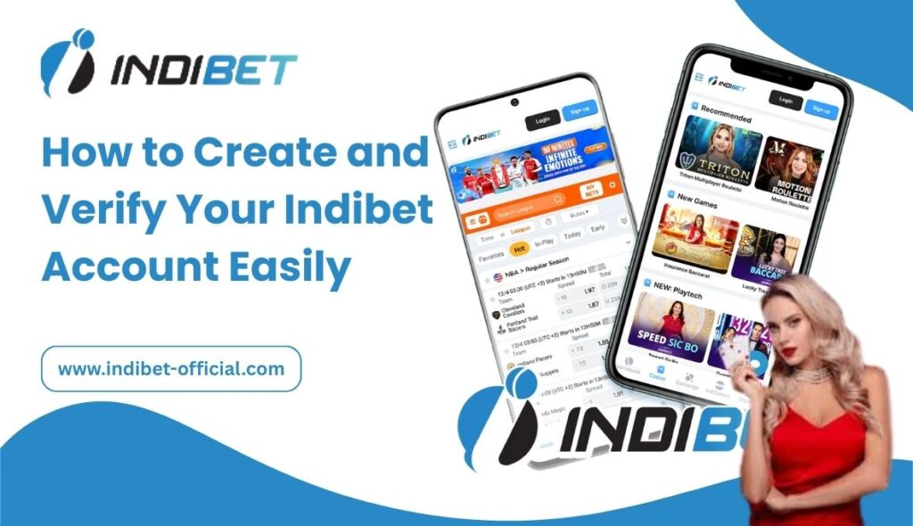 How to Create and Verify Your Indibet Account Easily