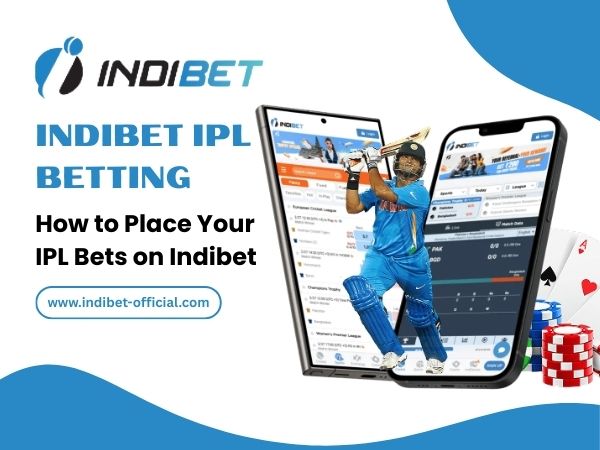 How to Place Your IPL Bets on Indibet