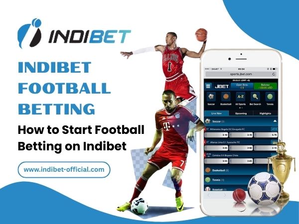 How to Start Football Betting on Indibet