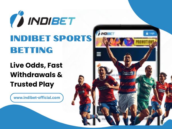 Indibet Sports Betting – Live Odds, Fast Withdrawals & Trusted Play
