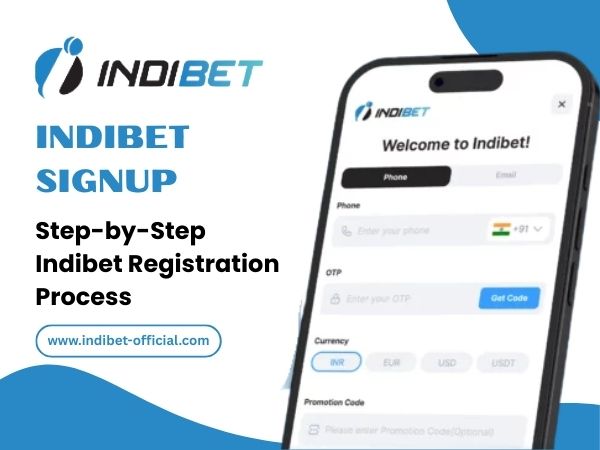 Step-by-Step Indibet Registration Process
