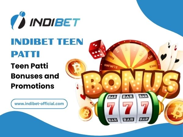 Teen Patti Bonuses and Promotions