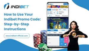 How to Use Your Indibet Promo Code: Step-by-Step Instructions (2026 Guide)